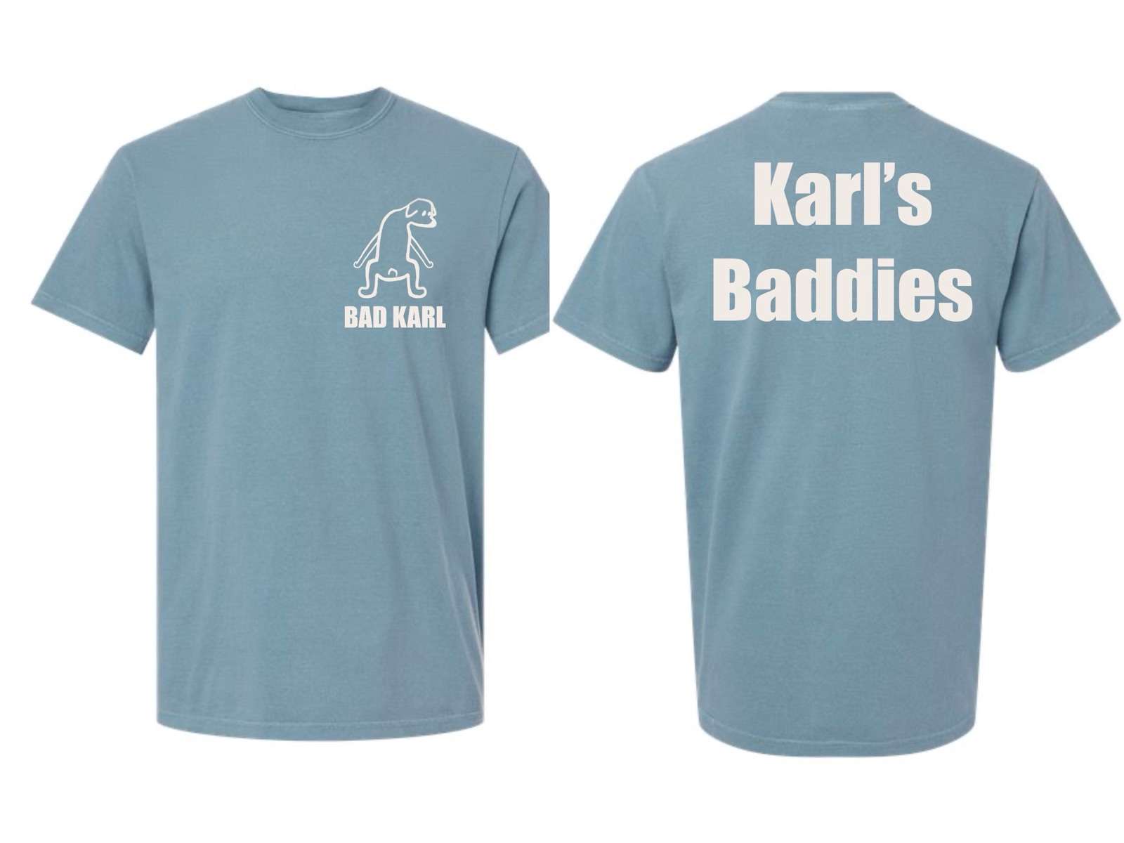 Bad Karl t-shirt, front and back